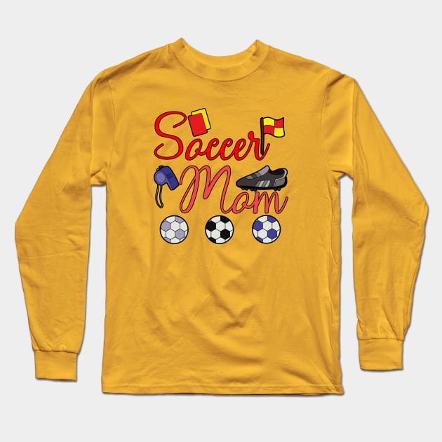 Soccer Mom Long Sleeve T-Shirt by DiegoCarvalho